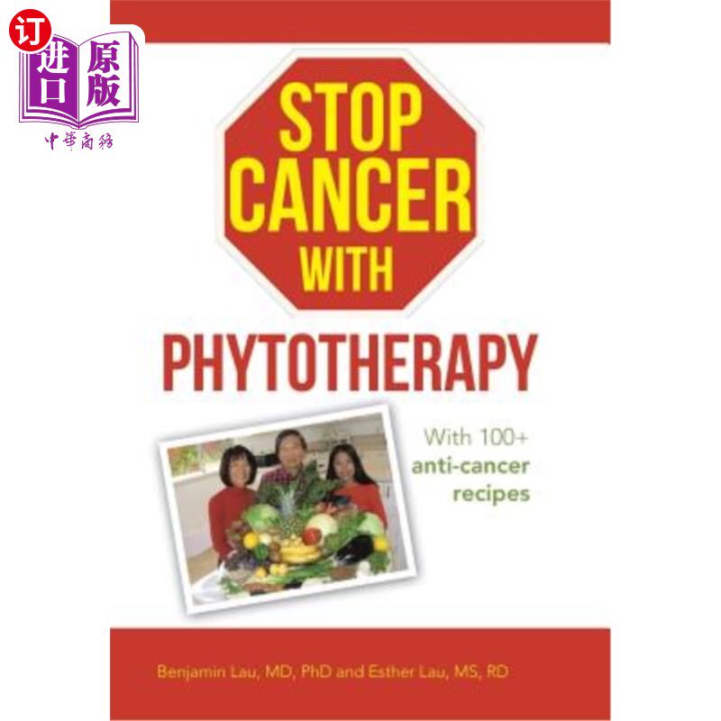 海外直订医药图书Stop Cancer with Phytotherapy: With 100+ Anti-Cancer Recipes 用植物疗法阻止癌症:100多种抗癌食谱