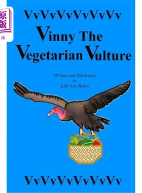 海外直订Vinny The Vegetarian Vulture: A fun read-aloud illustrated tongue twisting tale  素食秃鹫文尼：一个有趣的朗