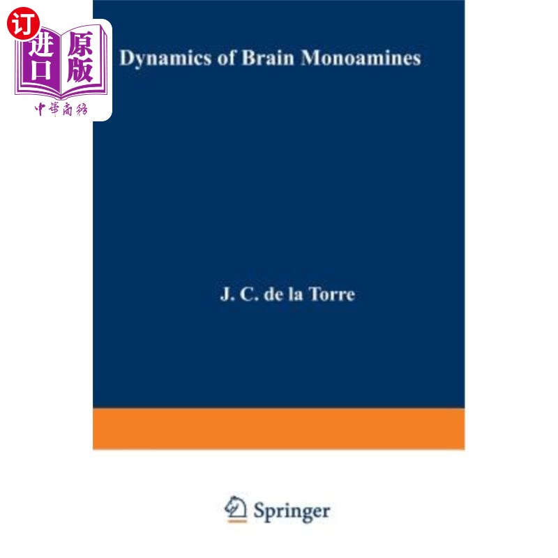 海外直订医药图书Dynamics of Brain Monoamines 脑内单胺类物质的动力学