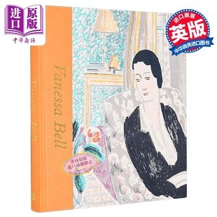 进口艺术 中商原版 Vanessa T&H 贝尔：现代生活 凡妮莎 Living Modern Bell V&A博物馆
