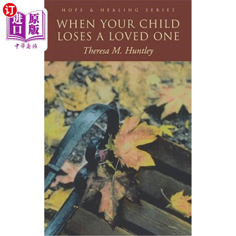 海外直订When Your Child Loses a Loved 当你的孩子失去爱