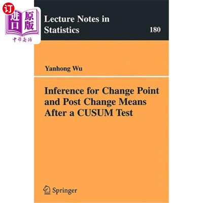 海外直订Inference for Change Point and Post Change Means After a Cusum Test 尖峰试验后变化点和变化后均值的推断