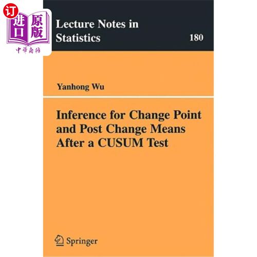 海外直订Inference for Change Point and Post Change Means After a Cusum Test 尖峰试验后变化点和变化后均值的推断