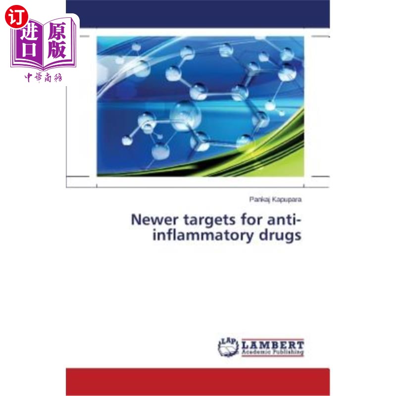 海外直订医药图书Newer targets for anti-inflammatory drugs抗炎药的新靶点