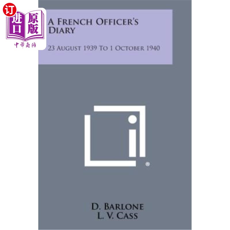 海外直订A French Officer's Diary: 23 August 1939 to 1 October 1940 法国军官日记：1939年8月23日至1940年10月1日
