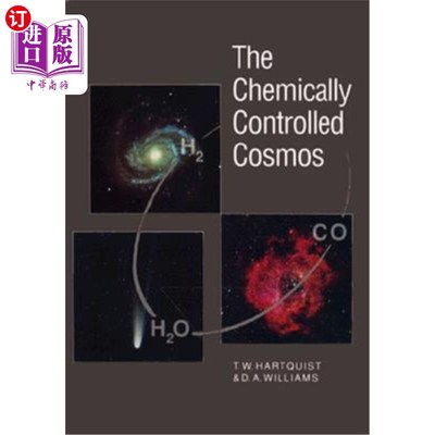 海外直订The Chemically Controlled Cosmos 化学控制的宇宙：从大爆炸到爆炸恒星的天文分子