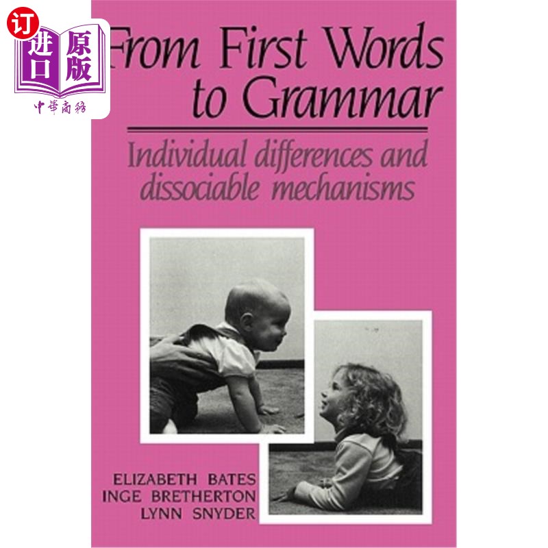 海外直订From First Words to Grammar: Individual Differences and Dissociable Mechanisms 从第一个词到语法：个体差异和