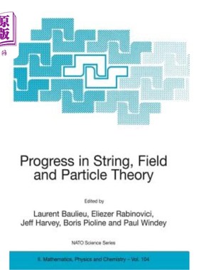 海外直订Progress in String, Field and Particle Theory 弦、场和粒子理论的进展