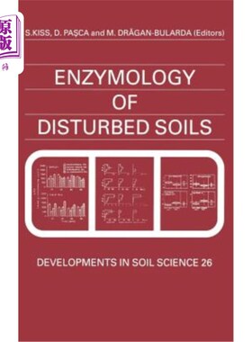 海外直订Enzymology of Disturbed Soils: Volume 26 受扰动土壤的酶学:第26卷