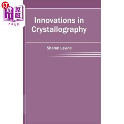 海外直订Innovations in Crystallography 结晶学的创新