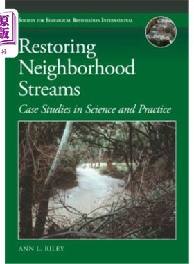 海外直订Restoring Neighborhood Streams: Planning, Design, and Construction 恢复邻里溪流:规划、设计和建设