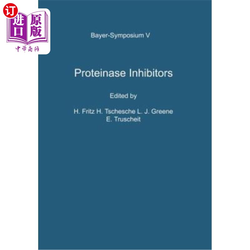 海外直订医药图书Proteinase Inhibitors: Proceedings of the 2nd International Research Conference 蛋白酶抑制剂:第二