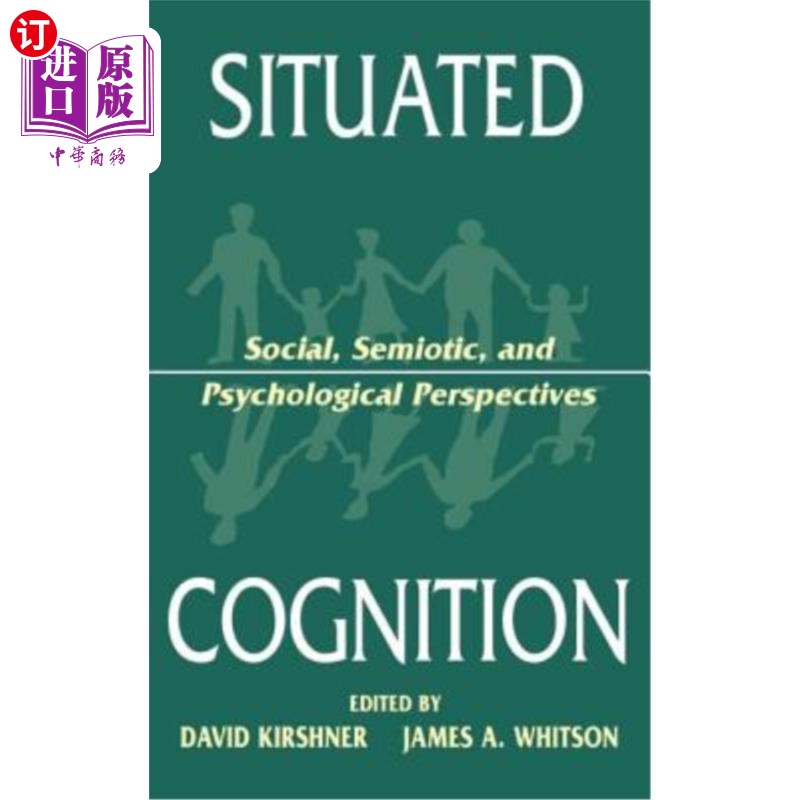 海外直订Situated Cognition: Social, Semiotic, and Psychological Perspectives 情境认知:社会、符号学和心理学的观点