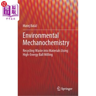 Using 利用高能球 Recycling 环境机械力化学 Energy High Materials Into Waste Mechanochemistry 海外直订Environmental