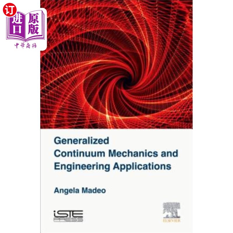 海外直订Generalized Continuum Mechanics and Engineering Applications 广义连续介质力学与工程应用