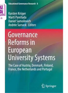 海外直订Governance Reforms in European University Systems: The Case of Austria, Denmark, 欧洲大学系统的治理改革：奥
