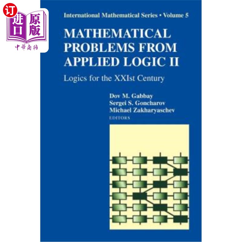 海外直订Mathematical Problems from Applied Logic II: Logics for the Xxist Century 应用逻辑的数学问题II:21世纪的逻辑