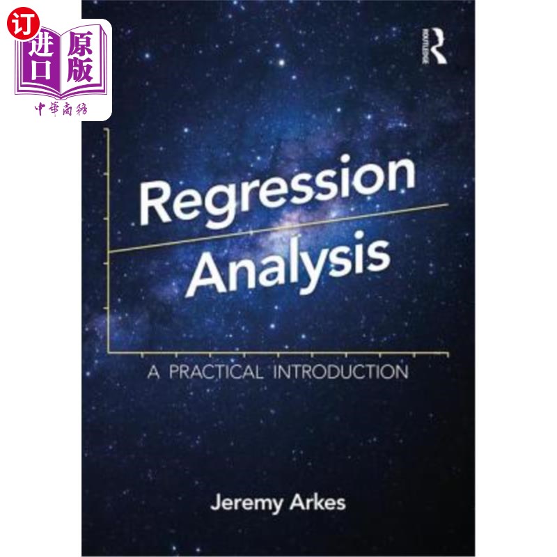 海外直订Regression Analysis: A Practical Introduction 回归分析：实用导论