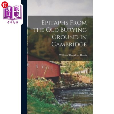 海外直订Epitaphs From the Old Burying Ground in Cambridge 来自剑桥旧墓地的墓志铭