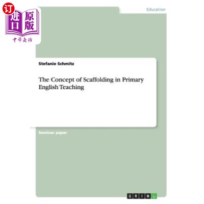 海外直订The Concept of Scaffolding in Primary English Teaching 小学英语教学中的支架概念