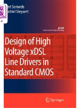 海外直订Design of High Voltage Xdsl Line Drivers in Standard CMOS 基于标准CMOS的高压Xdsl线路驱动器设计