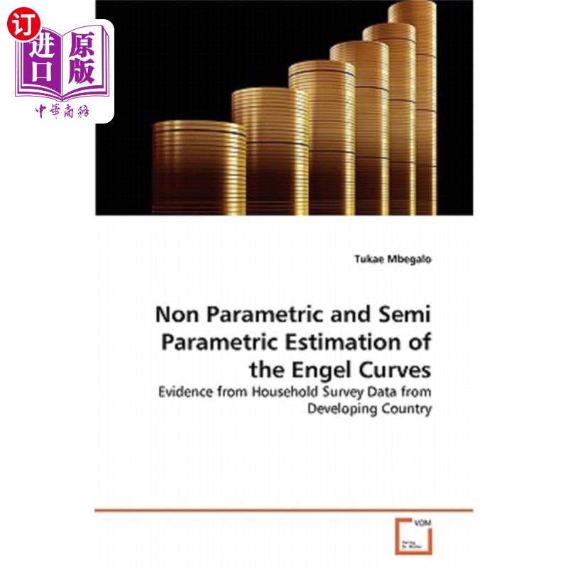 海外直订Non Parametric and Semi Parametric Estimation of the Engel Curves 恩格尔曲线的非参数和半参数估计 书籍/杂志/报纸 原版其它 原图主图