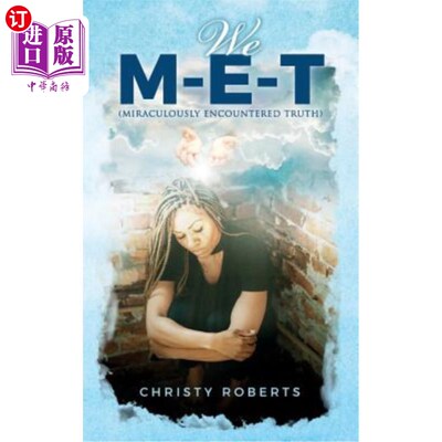 海外直订We M-E-T: (Miraculously Encountered Truth) 我们(奇迹般地遇到了真理)