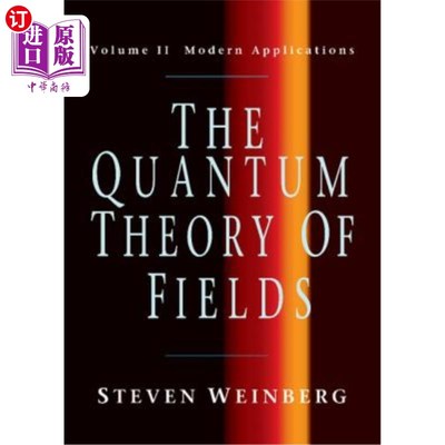 海外直订The Quantum Theory of Fields V2 场的量子理论