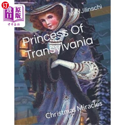 海外直订Princess Of Transylvania: Christmas Miracles 特兰西瓦尼亚公主：圣诞奇迹