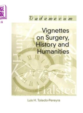 海外直订医药图书Vignettes on Surgery, History, and Humanities 关于外科、历史和人文学科的小故事