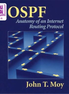 海外直订Ospf: Anatomy of an Internet Routing Protocol OSPF：互联网路由协议的剖析