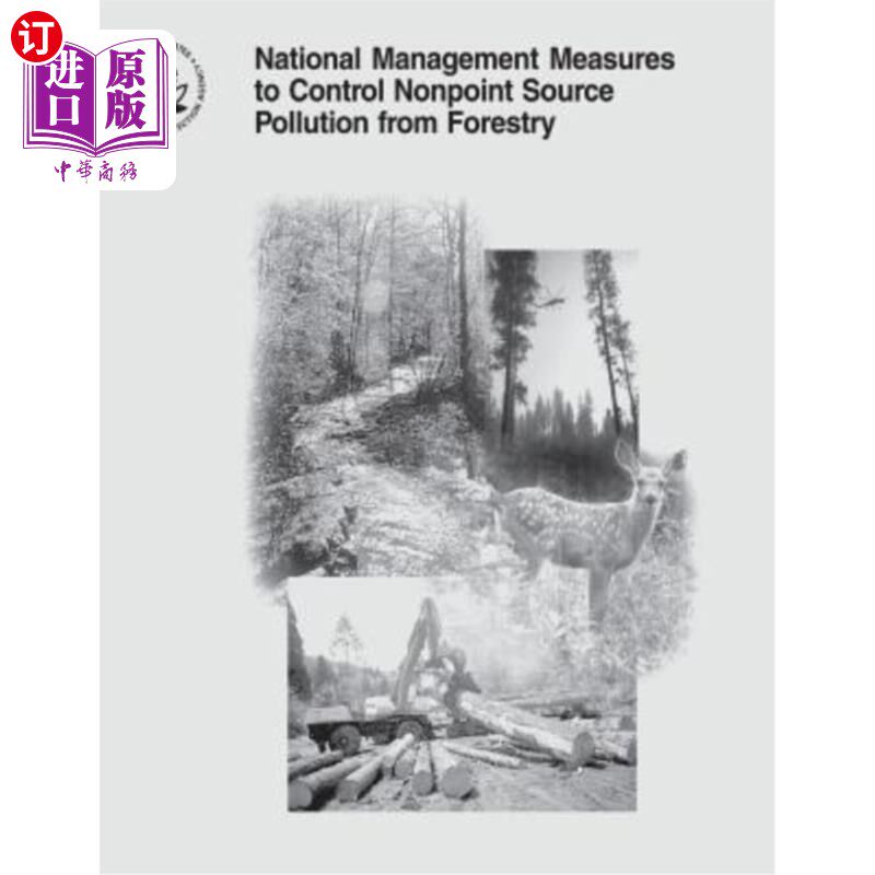 海外直订National Management Measures to Control Nonpoint Source Pollution from Forestry 国家林业面源污染防治管理办
