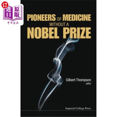 海外直订医药图书Pioneers of Medicine Without a Nobel Prize 没有诺贝尔奖的医学先驱