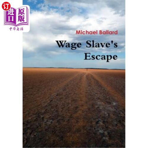 海外直订Wage Slave's Escape 雇佣奴隶的逃亡
