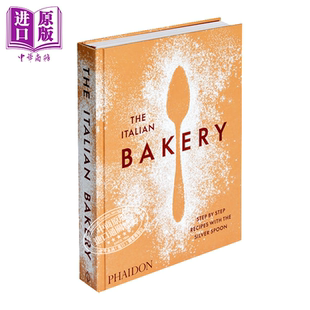 Silver 银勺出品 Italian The 预售 Step the Spoon with 英文原版 Recipes 中商原版 Bakery 意大利面包