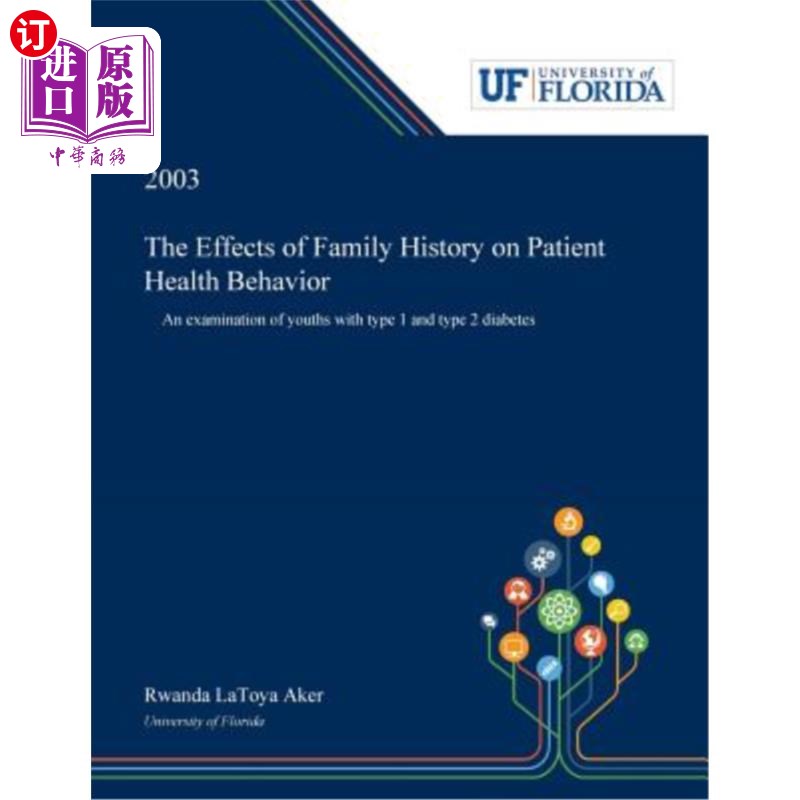 海外直订医药图书The Effects of Family History on Patient Health Behavior: An Examination of Yout 家族史对患者健康行