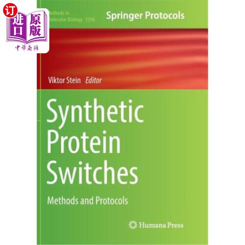 海外直订Synthetic Protein Switches: Methods and Protocols 合成蛋白质开关：方法和协议