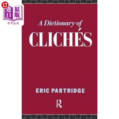 海外直订Dictionary of Cliches 陈词滥调词典
