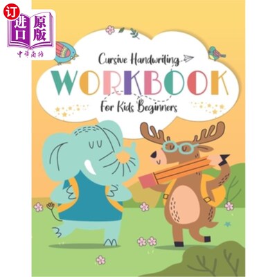 海外直订cursive handwriting workbook for kids beginners: Cursive writing practice book t 草书初学手写体练习册:草书