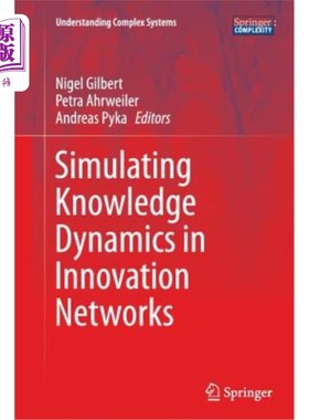 海外直订Simulating Knowledge Dynamics in Innovation Networks 创新中的知识动态模拟