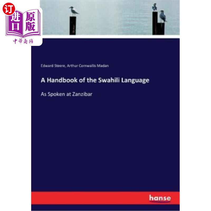 海外直订A Handbook of the Swahili Language: As Spoken at Zanzibar 斯瓦希里语手册