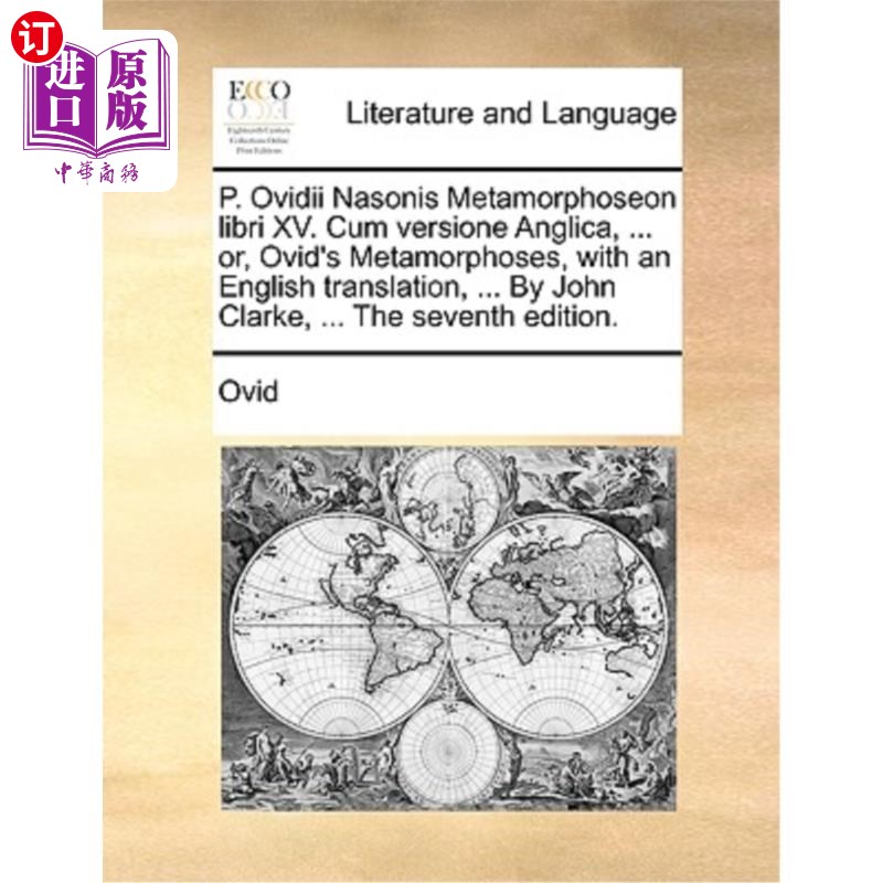 海外直订P. Ovidii Nasonis Metamorphoseon Libri XV. Cum Versione Anglica,... Or, Ovid's天蝎座:天蝎座。英国版，…