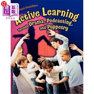 Drama Podcasting and 海外直订Active 通过戏剧 Through Puppetry 播客和木偶表演积极学习 Learning