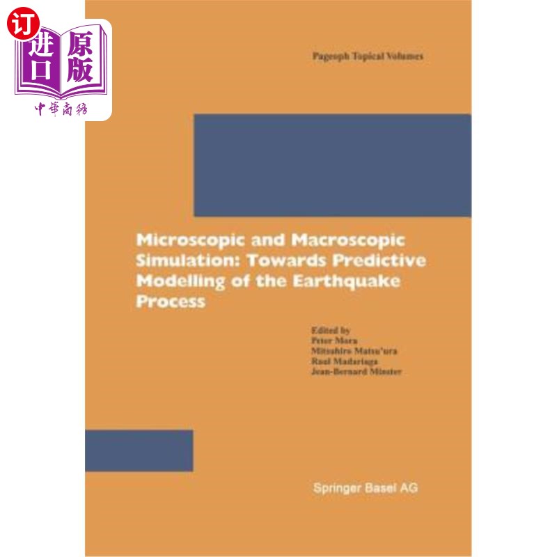 海外直订Microscopic and Macroscopic Simulation: Towards Predictive Modelling of the Eart 微观与宏观模拟:迈向地震过