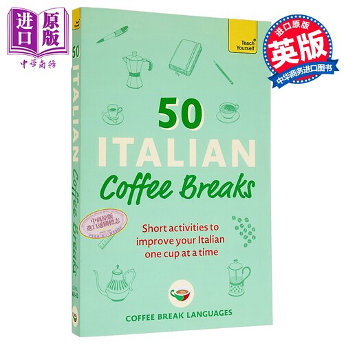咖啡时间学意大利语 50个活动提升意大利语 50 Italian Coffee Breaks Short activities to improve your Italian【中商原版