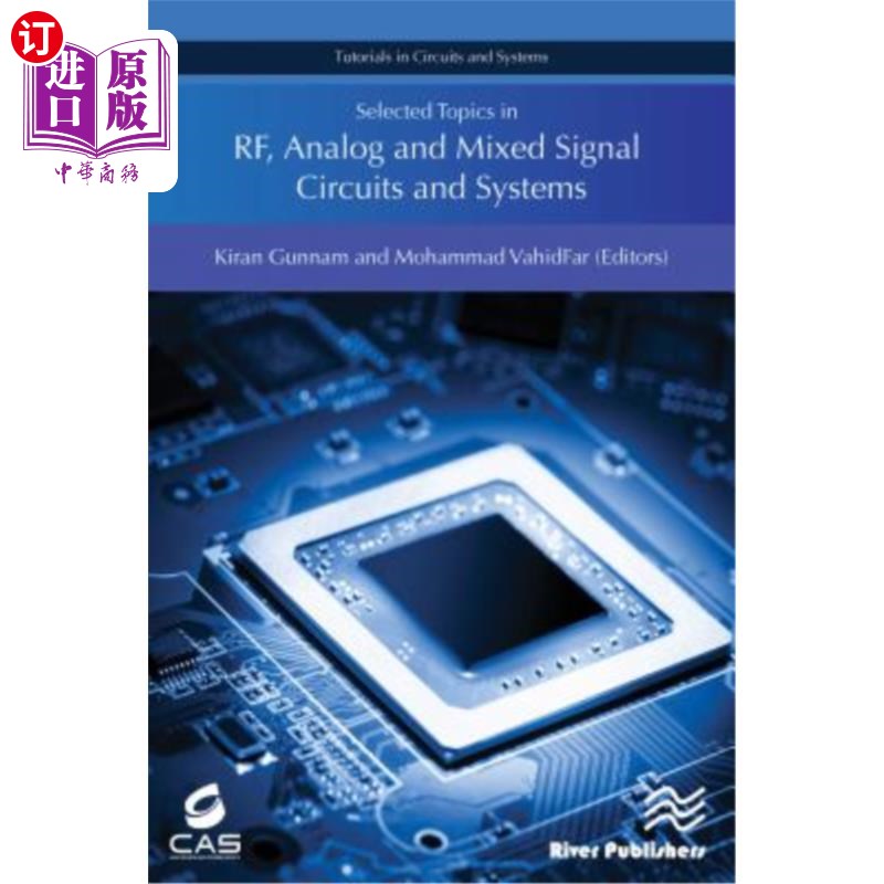 海外直订Selected Topics in Rf, Analog and Mixed Signal Circuits and Systems 射频，模拟和混合信号电路和系统选修课