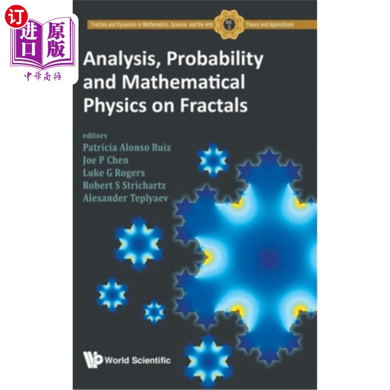 海外直订Analysis, Probability and Mathematical Physics on Fractals 分形的分析、概率与数学物理