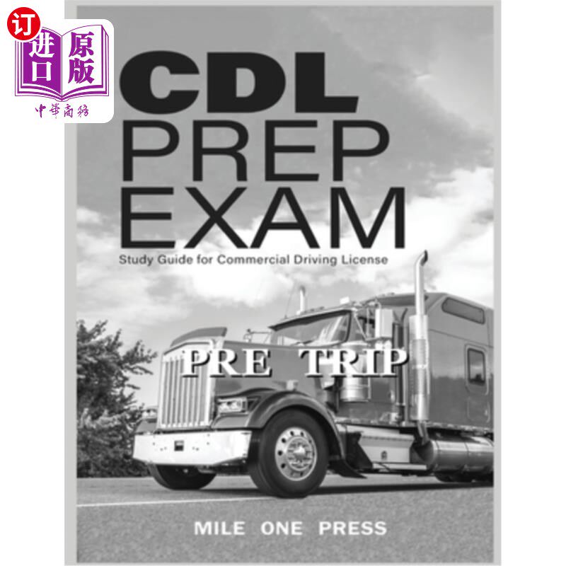 海外直订CDL Prep Exam: Pre Trip Inspection: Pre Trip CDL准备考试:旅行前检查:旅行前