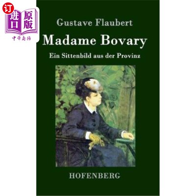 海外直订德语 Madame Bovary: Ein Sittenbild aus der Provinz 《包法利夫人》这是本省的风气