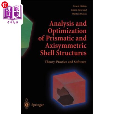 海外直订Analysis and Optimization of Prismatic and Axisymmetric Shell Structures: Theory 棱镜壳与轴对称壳结构分析与